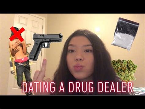 how to tell if youre dating a drug dealer